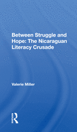 Between Struggle and Hope: The Nicaraguan Literacy Crusade