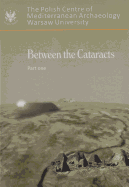 Between the Cataracts 1: Proceedings of the 11th International Conference for Nubian Studies, Warsaw University 27 August - 2 September 2006