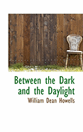 Between the Dark and the Daylight