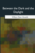 Between the Dark and the Daylight