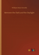 Between the Dark and the Daylight