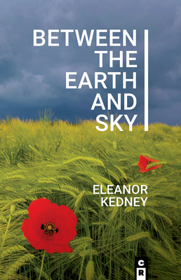 Between the Earth and Sky - Kedney, Eleanor