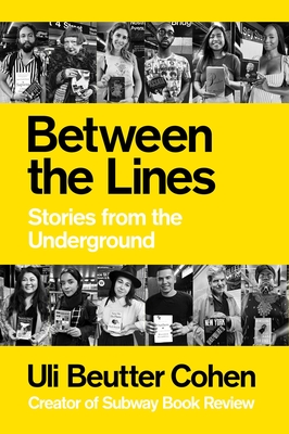 Between the Lines: Stories from the Underground - Beutter Cohen, Uli