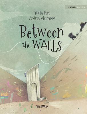 Between the Walls - Pere, Tuula, and Korman, Susan (Editor)