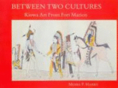 Between Two Cultures: Kiowa Art from Fort Marion