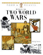 Between Two World Wars: Food & Feasts