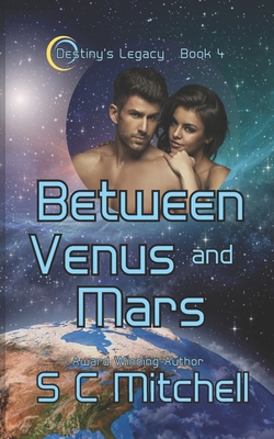 Between Venus and Mars - Mitchell, S C