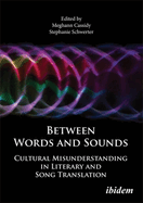 Between Words and Sounds: Cultural Misunderstanding in Literary and Song Translation
