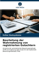 Beurteilung der Wahrnehmung von registrierten Gutachtern