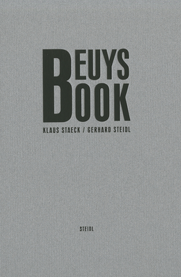 Beuys Book: Klaus Staeck & Gerhard Steidl - Beuys, Joseph, and Staeck, Klaus (Photographer), and Steidl, Gerhard (Designer)