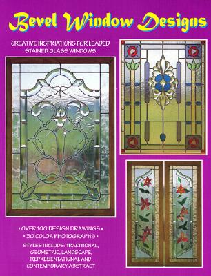 Bevel Window Designs: Patterns, Photos, & Drawings Featuring Bevel King Clusters - Wardell, Randy, and Wardell, Judy
