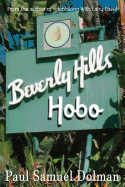 Beverly Hills Hobo: A True Tale of Fame and Misfortune