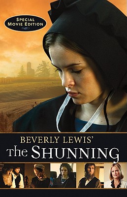 Beverly Lewis' the Shunning - Lewis, Beverly