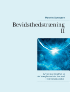 Bevidsthedstrning II: Kryon med Metatron og det Interplanetariske Samfund i fem transmissioner