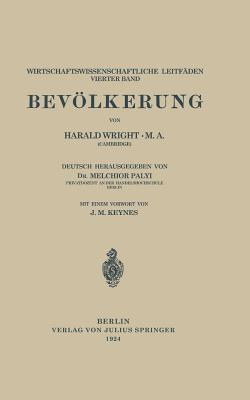 Bevolkerung - Wright, Harald, and Palyi, Melchior, and Keynes, J. M.