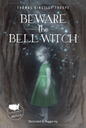 Beware the Bell Witch: A Tennessee Story