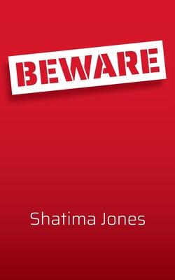 Beware - Jones, Shatima