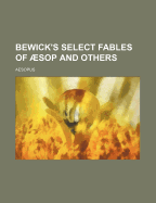 Bewick's Select Fables of Aesop and Others