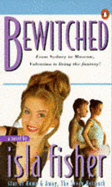 Bewitched - Fisher, Isla