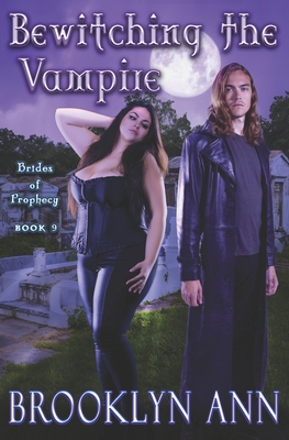 Bewitching the Vampire: Urban Fantasy Romance / Vampires - Ann, Brooklyn