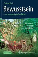 Bewusstsein - Ein Neurobiologisches R?tsel: Mit Einem Vorwort Von Francis Crick