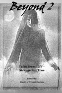 Beyond 2: Tales From Life - Strange But True