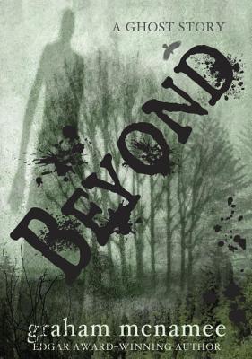 Beyond: A Ghost Story - McNamee, Graham