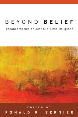 Beyond Belief - Bernier, Ronald R (Editor)