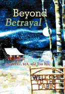 Beyond Betrayal: Table Talks