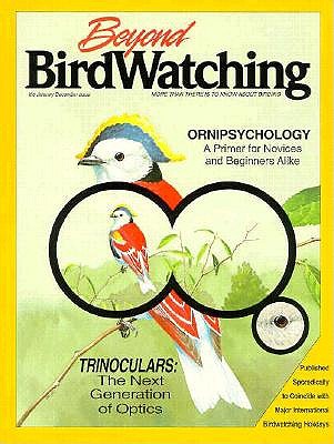 Beyond Birdwatching: More Than There is to Know about Birding - Sill, Ben, and Sill, Cathryn P