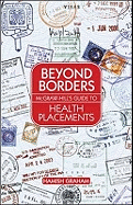 Beyond Borders: McGraw-Hill's Guide to Health Placements