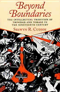 Beyond Boundaries: The Intellectual Tradition of Trinidad and Tobago in the Nineteenth Century