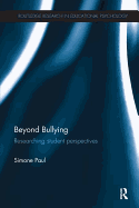 Beyond Bullying: Researching Student Perspectives