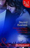 Beyond Business: Falling for the Boss / Her Best-Kept Secret / Mergers & Matrimony