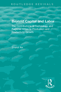 Beyond Capital and Labor: The Contributions of Technology and Regional Milieu to Production and Productivity Growth