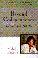 Beyond Codependency: And Getting Better All the Time - Beattie, Melody