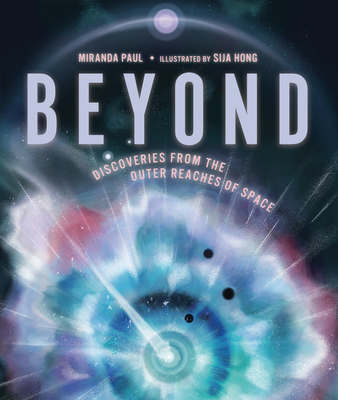 Beyond: Discoveries from the Outer Reaches of Space - Paul, Miranda