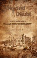Beyond Doubt - The Murder of William Henry Hendershott