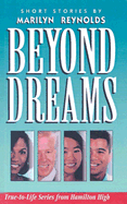 Beyond Dreams: True-To-Life Series from Hamilton High