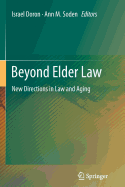 Beyond Elder Law: New Directions in Law and Aging