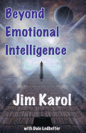 Beyond Emotional Intelligence