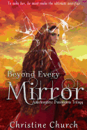 Beyond Every Mirror