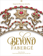 Beyond Faberg?: Imperial Russian Jewelry