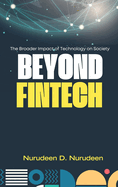 Beyond Fintech: The Broader Impact of Technology on Society