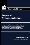 Beyond Fragmentation