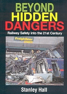 Beyond Hidden Dangers