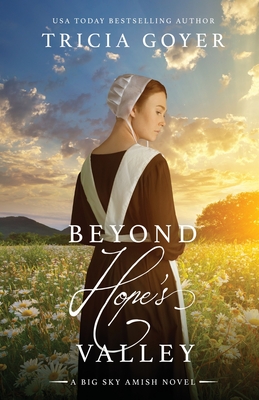 Beyond Hope's Valley: A Big Sky Novel - Goyer, Tricia
