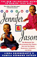 Beyond Jennifer and Jason: An Enlightened Guide to Naming Your Baby