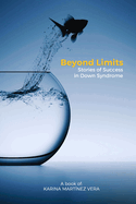 Beyond Limits: Stories of Success in Down Syndrome