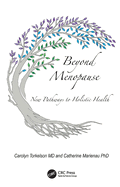 Beyond Menopause: New Pathways to Holistic Health